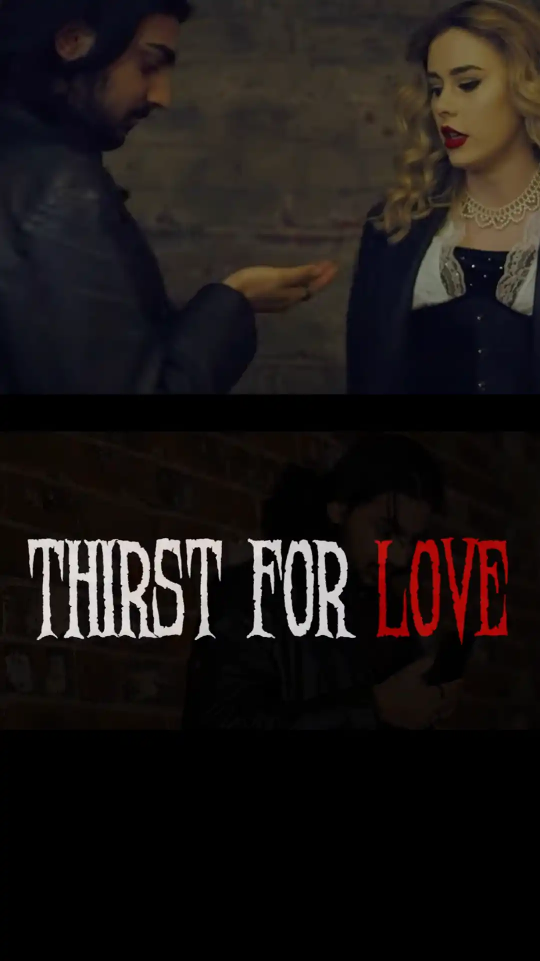 Thirst for Love  – Award Nominated Vampire Short Film