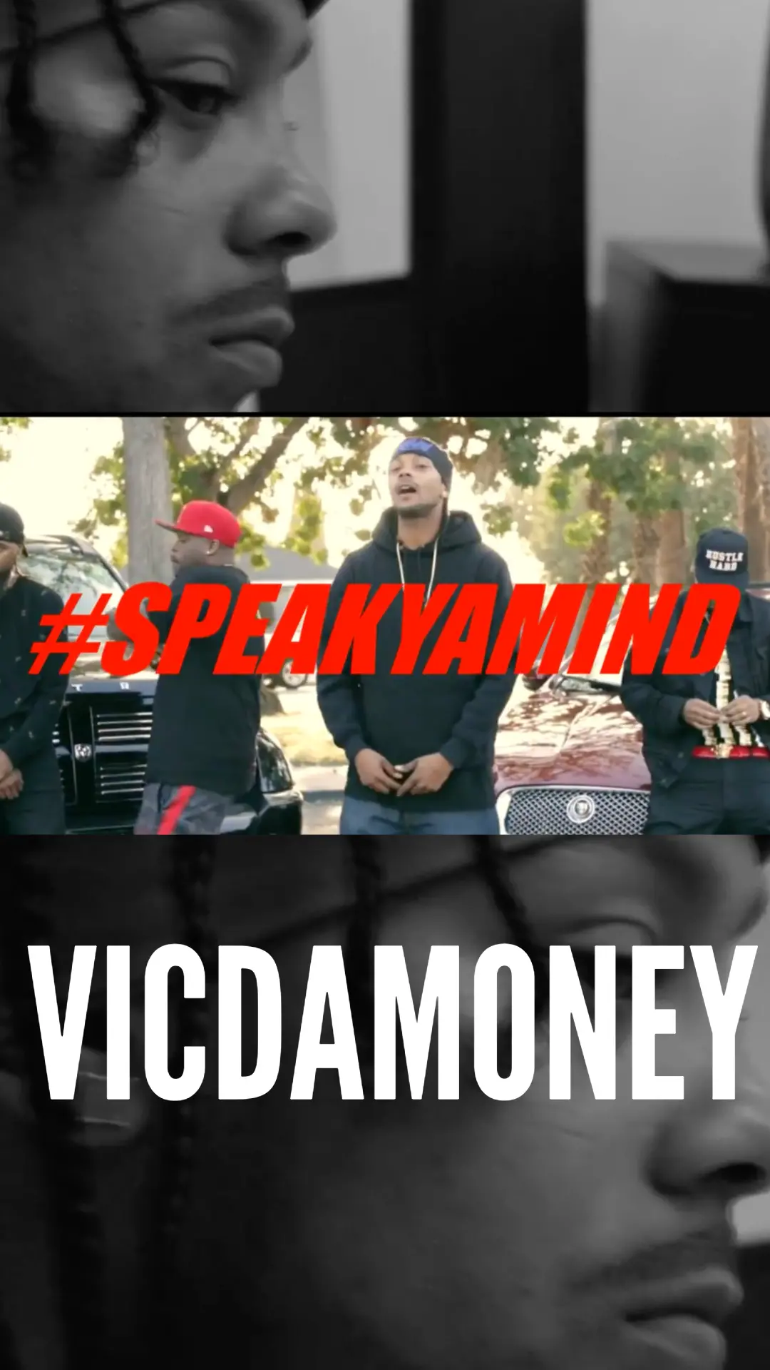 Vic Da Money-  #SpeakYaMind